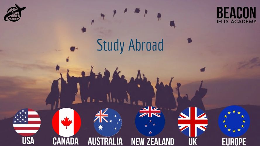 STUDY ABROAD WITH BEACON IELTS ACADEMY. BEST EDUCATION CONSULTANT