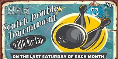 Retro cartoon of bowling ball and pins with Flaherty's logo. Text: Scotch Doubles Tournament - 9-pin