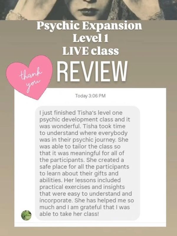 Review of Psychic Expansion Level 1 LIVE class praising the instructor's tailored approach and helpful lessons.