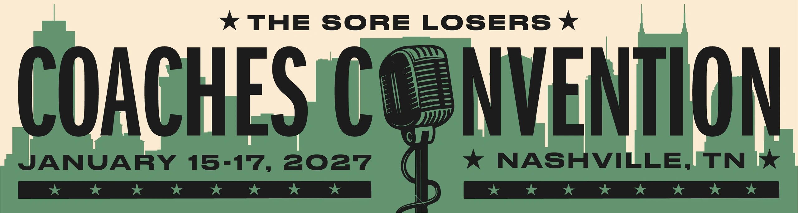 The Sore Losers Coaches Convention in Nashville, 2027.