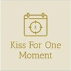 Kiss For One Moment