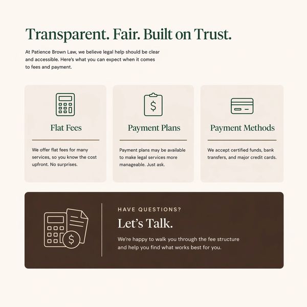 Patience Brown Law offers transparent legal fees, payment plans, and methods for accessibility.
