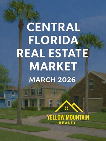 Central Florida real estate market update for March 2026 by Yellow Mountain Realty.