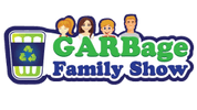 GARBage 
Family Show