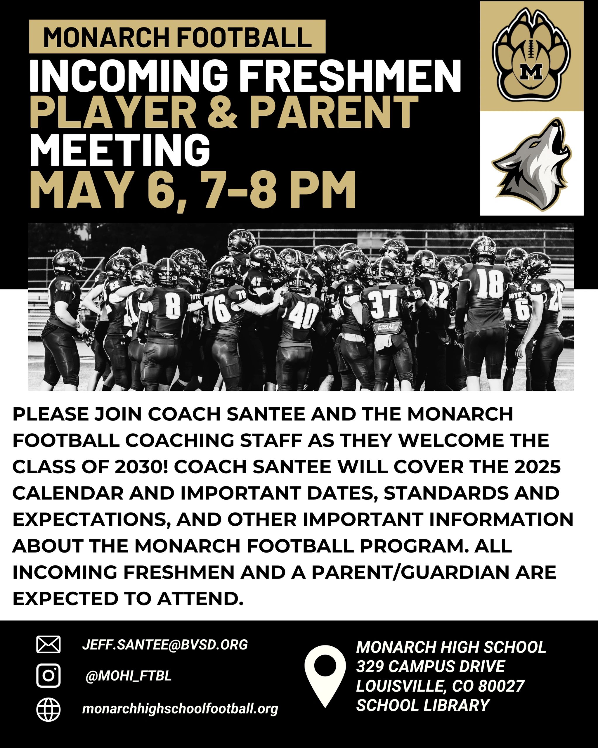 Monarch Football Incoming Freshmen Player and Parent Meeting on May 6, 7-8 PM.