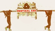 ROOTICAL ARK