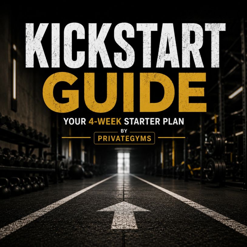 Kickstart guide for a 4-week starter plan at PrivateGyms.