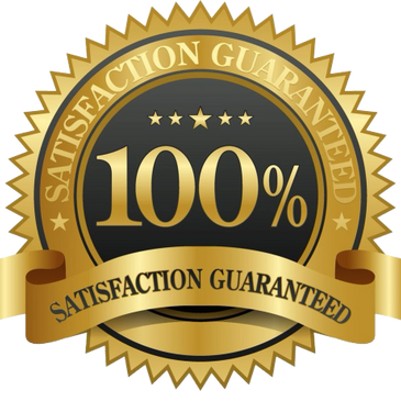 100 Percent satisfaction guaranteed.