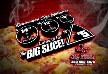 Remember Size Matters!  Small, Medium, Large & The BIG SLICE!