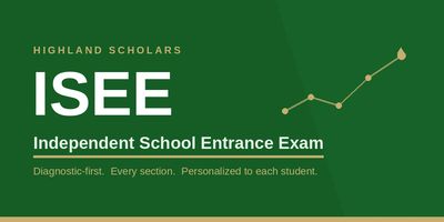 ISEE exam advertisement for Highland Scholars with personalized, diagnostic-focused sections.