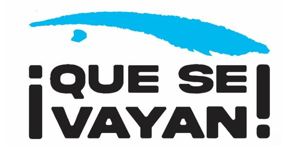 ¡QUE SE VAYAN! CAMPAÑA POR CUBA LIBRE