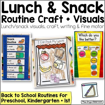 lunch routines, snack routines, craft and visuals for back to school preschool
