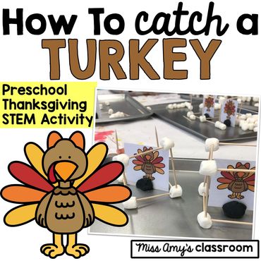 how to catch a turkey stem activity for preschool, homeschool and kindergarten classrooms
