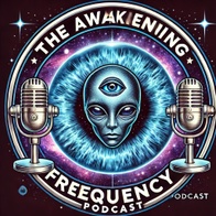 The Awakening Frequency Podcast
