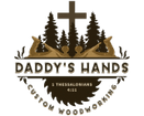 Daddy's Hands Custom Woodworking