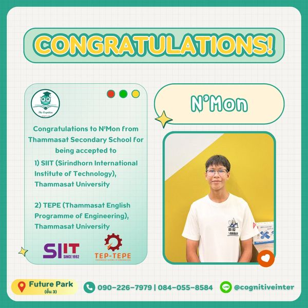 Congratulations to N'Mon for acceptance into two Thammasat University programs.