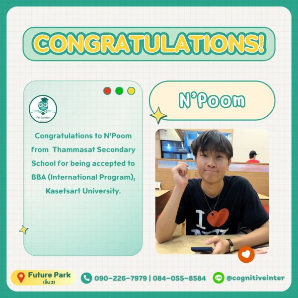 Congratulations to N'Poom for acceptance to Kasetsart University's BBA International Program.