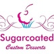 SUGARCOATED CUSTOM DESSERTS