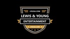 Lewis and Young Entertainment