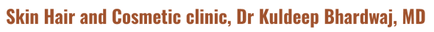 Skin Hair and Cosmetic clinic,
Dr Kuldeep Bhardwaj, MD