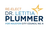 Re-Elect 
Dr. Letitia Plummer for Houston