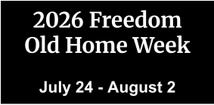 freedom old home week

July 25- August 3
2025

