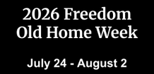 freedom old home week

July 25- August 3
2025

