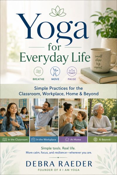 Book cover for Yoga for Everyday Life by Debra Raeder.