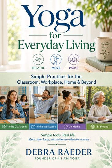 Book cover of Yoga for Everyday Living by Debra Raeder.