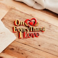 One Everythang I Love