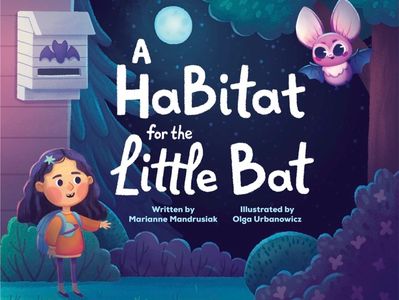 Cover of a children's book titled 'A Habitat for the Little Bat' with a girl and a bat illustration.