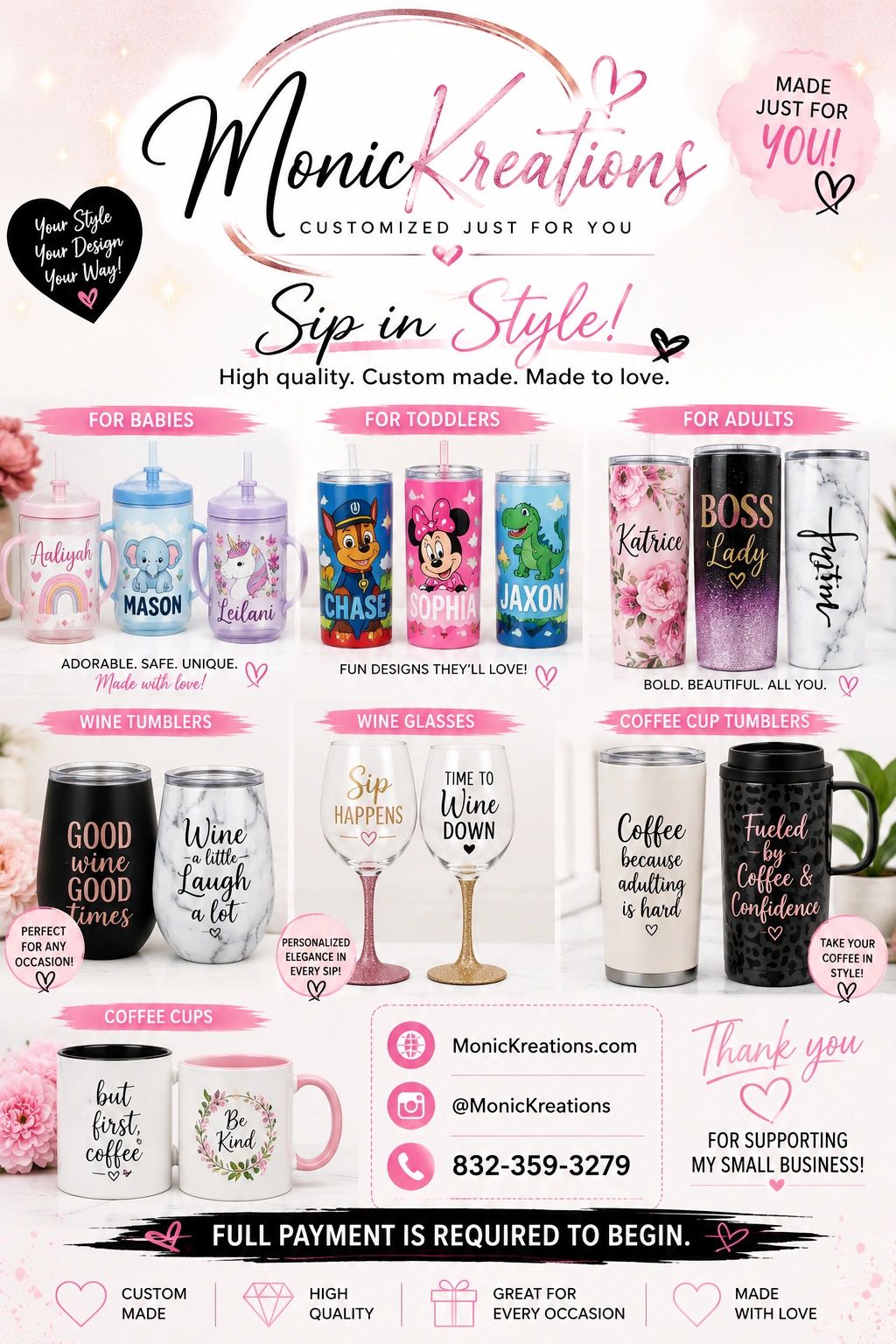 Custom drinkware for babies, toddlers, adults, wine, and coffee lovers.