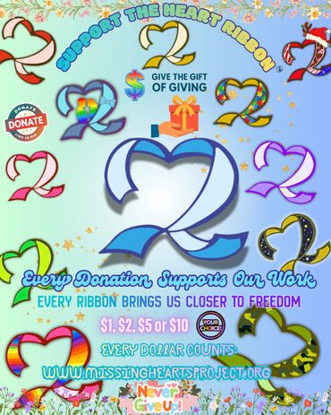 Colorful heart ribbons with donation message for Missing Hearts Project.