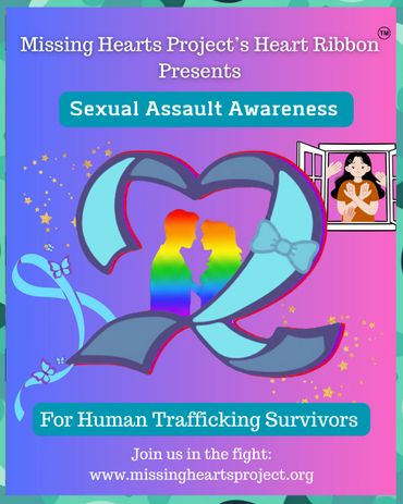 Poster promoting sexual assault awareness for human trafficking survivors by Missing Hearts Project.