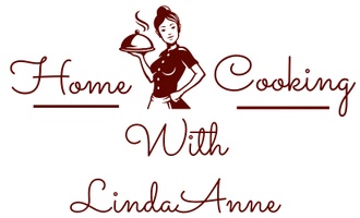 Home Cooking with LindaAnne