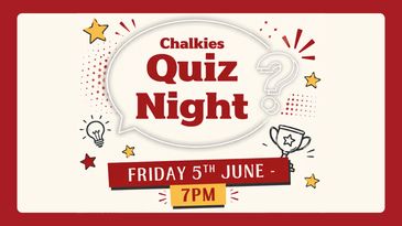 Chalkies Quiz Night scheduled for Friday, 5th June at 7 PM.