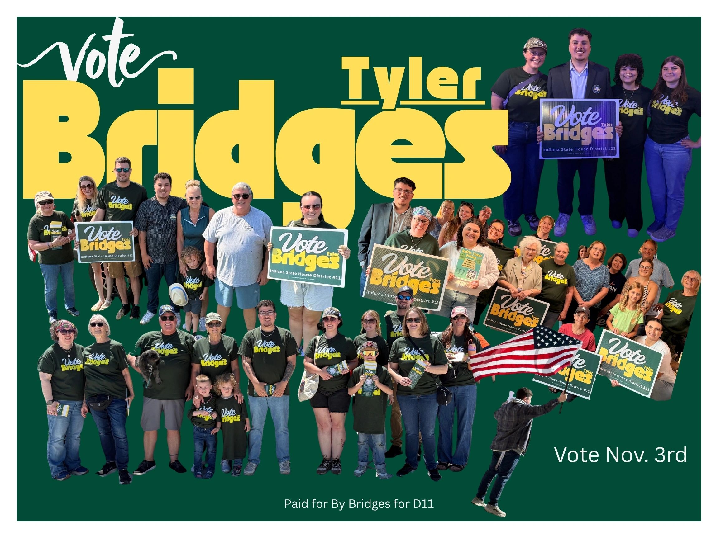 Campaign poster for Tyler Bridges with supporters holding signs.