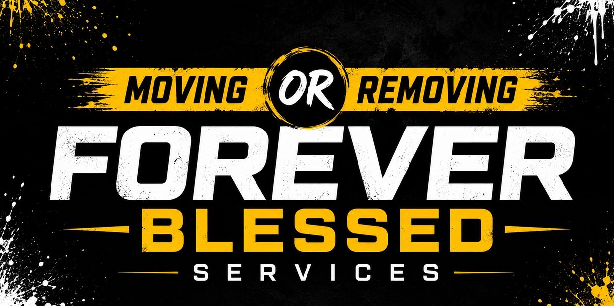 Bold graphic promoting Moving or Removing Forever Blessed Services.