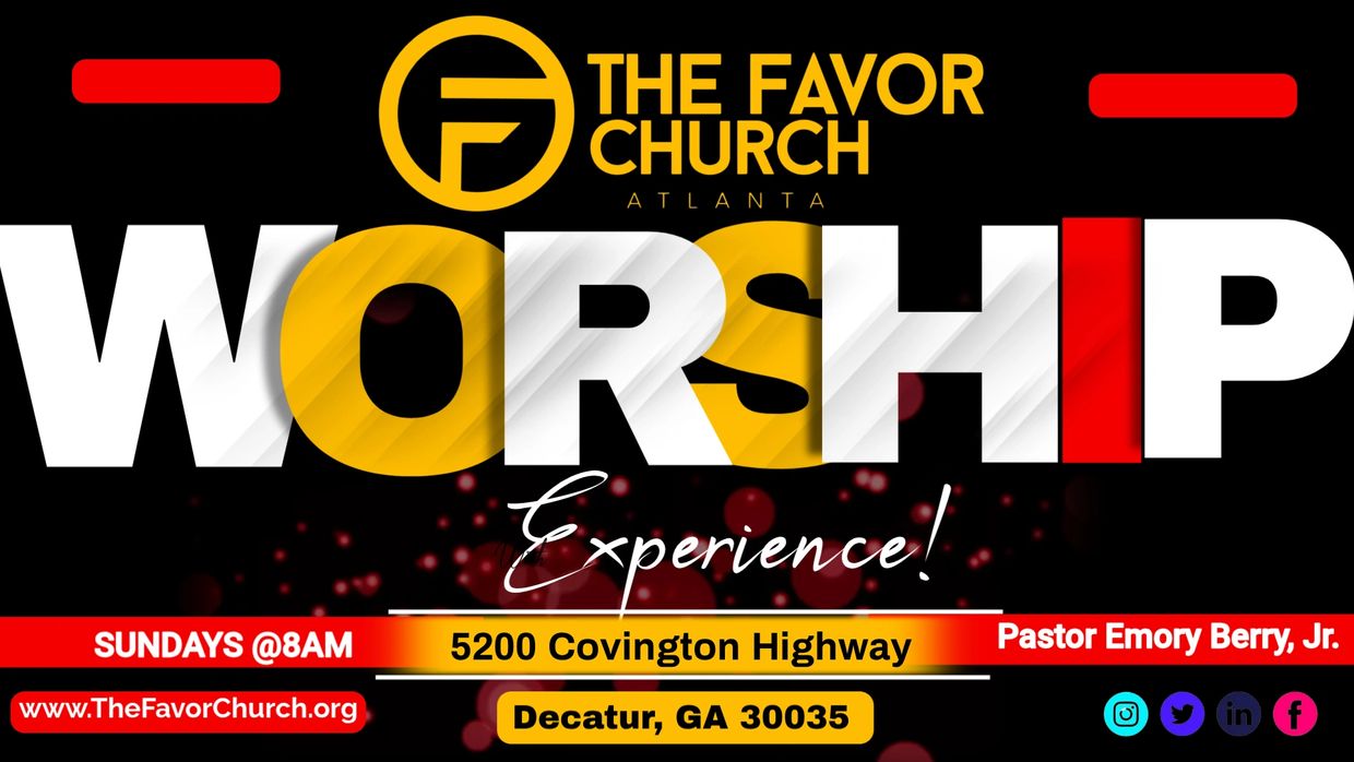The Favor Church worship experience Sundays at 8 AM in Decatur, GA.
