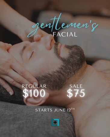 Gentleman's facial promotion with a sale price of $75 starting June 12th.