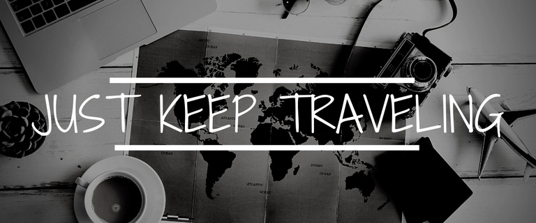 Just Keep Traveling