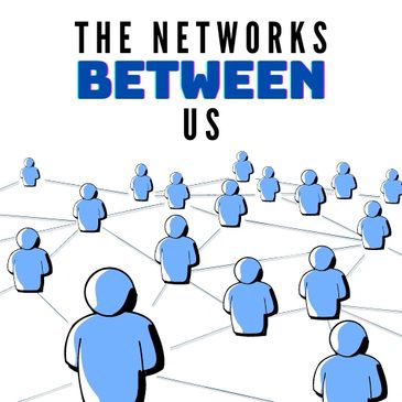 social network theory, podcast episode, Tethered Minds Podcast