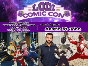 Lodi Comic Con featuring special guest Austin St John with Power Rangers imagery.
