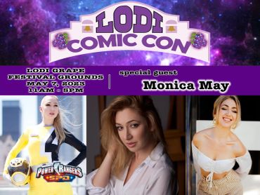 Lodi Comic Con featuring special guest Monica May on May 7, 2023, at Lodi Grape Festival Grounds.