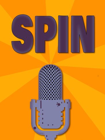 SPIN: A Satirical Thriller About Fame, Luck, and Survival
