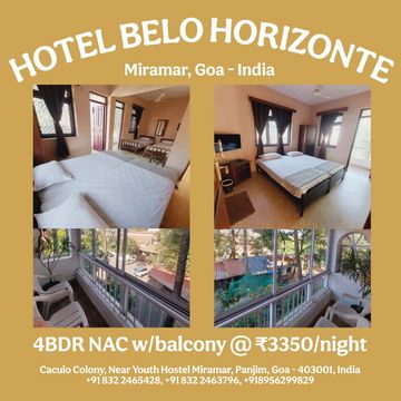 Hotel Belo Horizonte in Miramar, Goa offers 4-bedroom NAC rooms with balcony at ₹3350 per night.