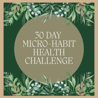 30 day micro habit health challenge, green foliage surrounding the title 