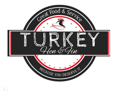TURKEY
HEN & FIN