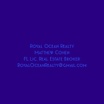 Matthew Cohen
Royal Ocean Realty
FL Lic. Real Estate Broker 
Roya