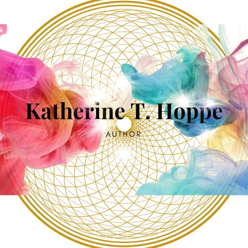  Katheine T. Hoppe Author, Speaker, Artist, Intuitive. Founder/CEO Sacred Hologram INC
